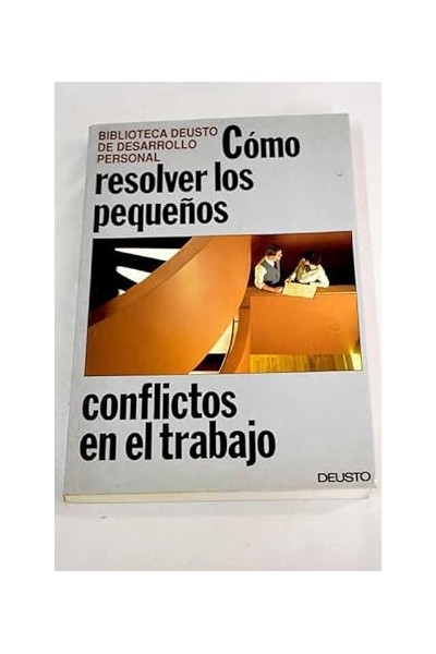 Cómo resolver los pequeños conflictos en el trabajo